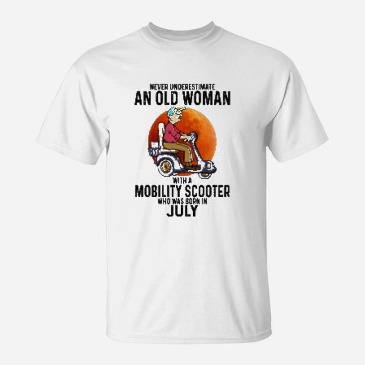 An Old Woman With Mobility Scooter Was Born In July T-Shirt