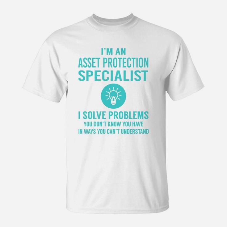 Asset Protection Specialist T-Shirt