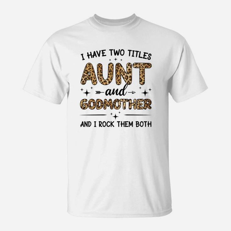 Aunt And Godmother T-Shirt