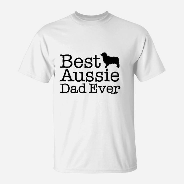 Australian Shepherd Gifts Best Aussie Dad Ever T-Shirt