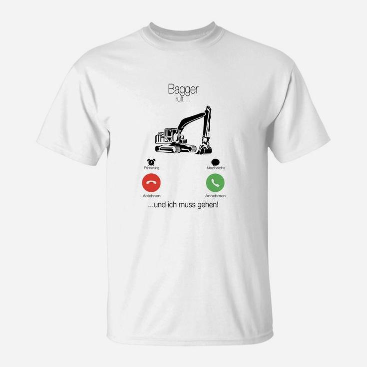 Baggerfahrer T-Shirt Lustig, ...und ich muss gehen! Ampelmotiv