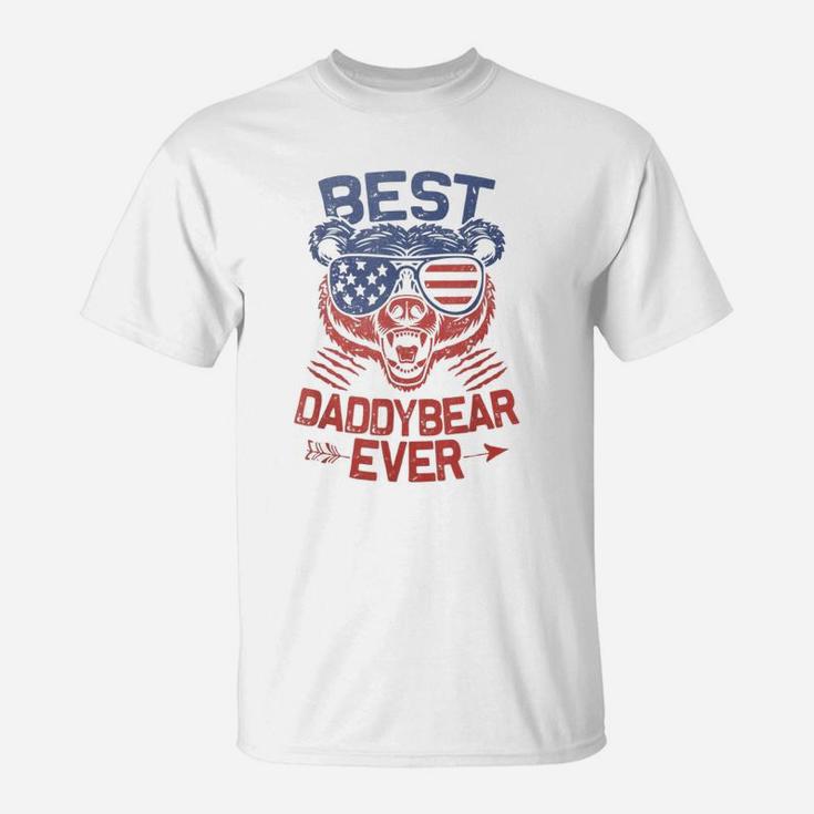 Best Daddy Ever For Daddy Bear 4th Of July Fathers Day Shirt T-Shirt