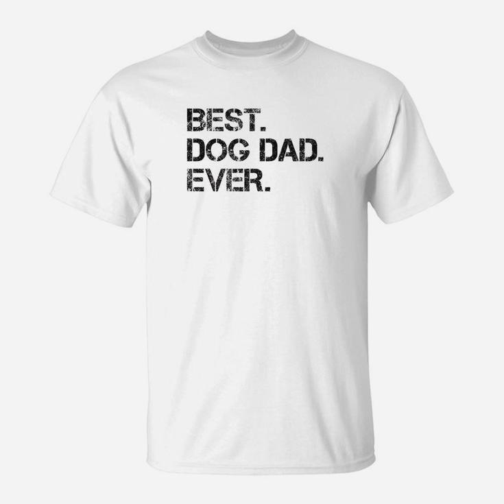 Best Dog Dad Shirt Silly Fathers Day Gift T-Shirt