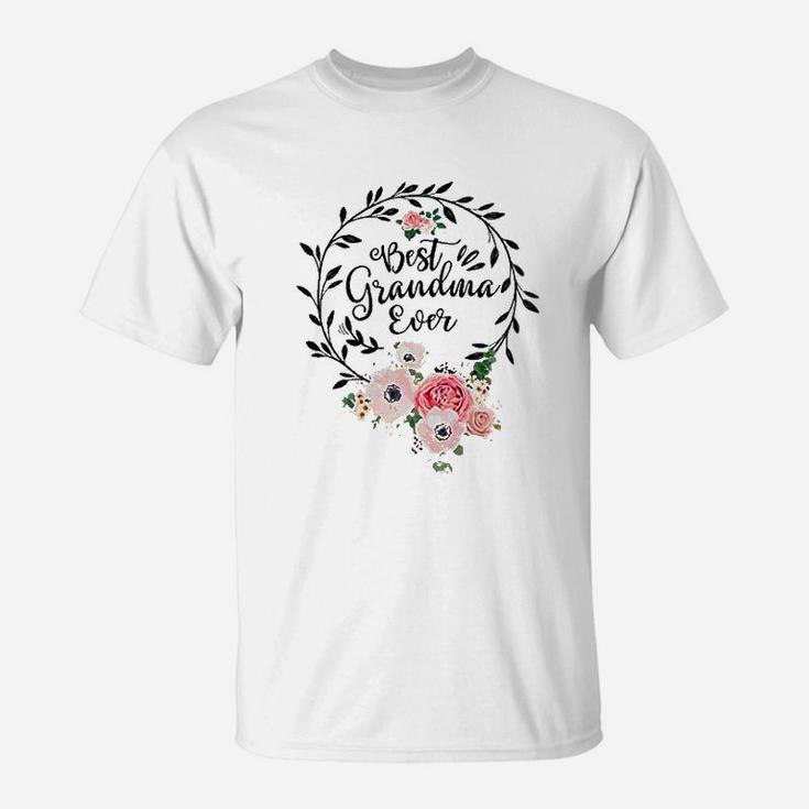 Best Grandma Ever Gift Floral Flower Decoration Mothers Day Grandma T-Shirt