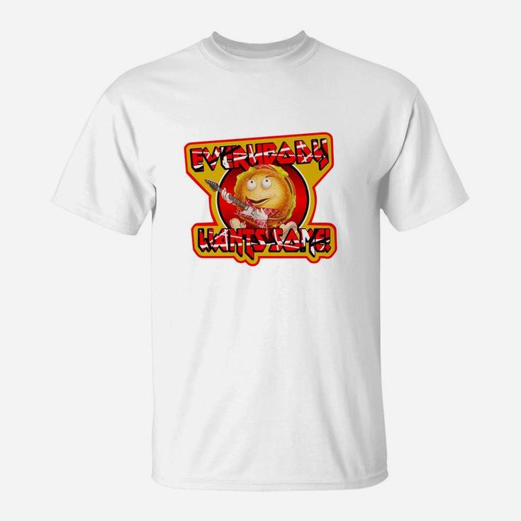 Better Off Dead Everybody Wants Some T-Shirt