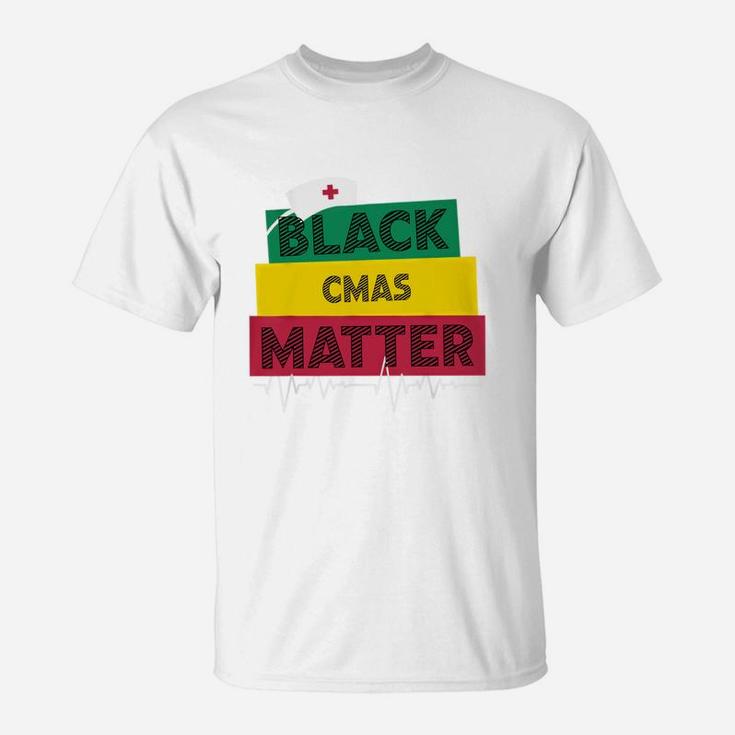 Black History Black Cmas Matter Proud Black Nurse Job Title T-Shirt