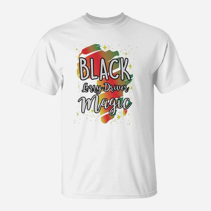 Black History Month Black Lorry Driver Magic Proud African Job Title T-Shirt