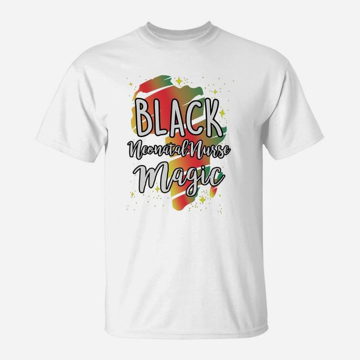 Black History Month Black Neonatal Nurse Magic Proud African Job Title T-Shirt