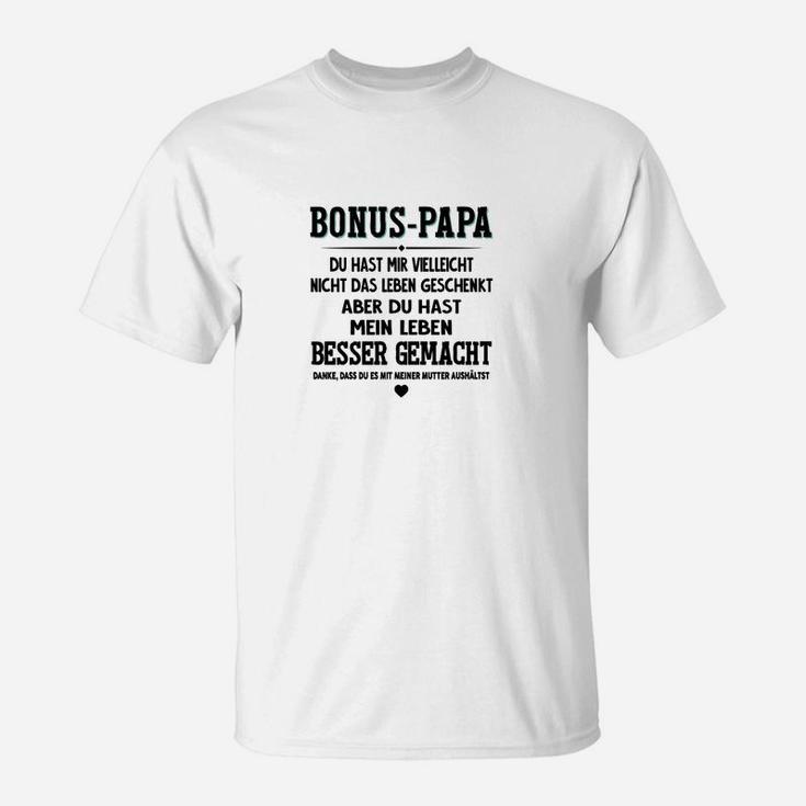 Bonus-Papa T-Shirt Besseres Leben Spruch, Geschenk für Stiefvater