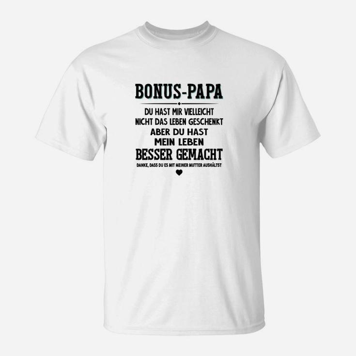 Bonus-Papa Wertschätzendes Spruch T-Shirt, Liebevolle Botschaft