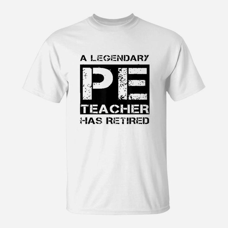 Cool Retired Pe Teacher Retirement Gift Physical Education T-Shirt