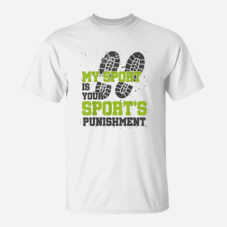 Cross Country Running Sport Your Punishment Funny Coach T-Shirt