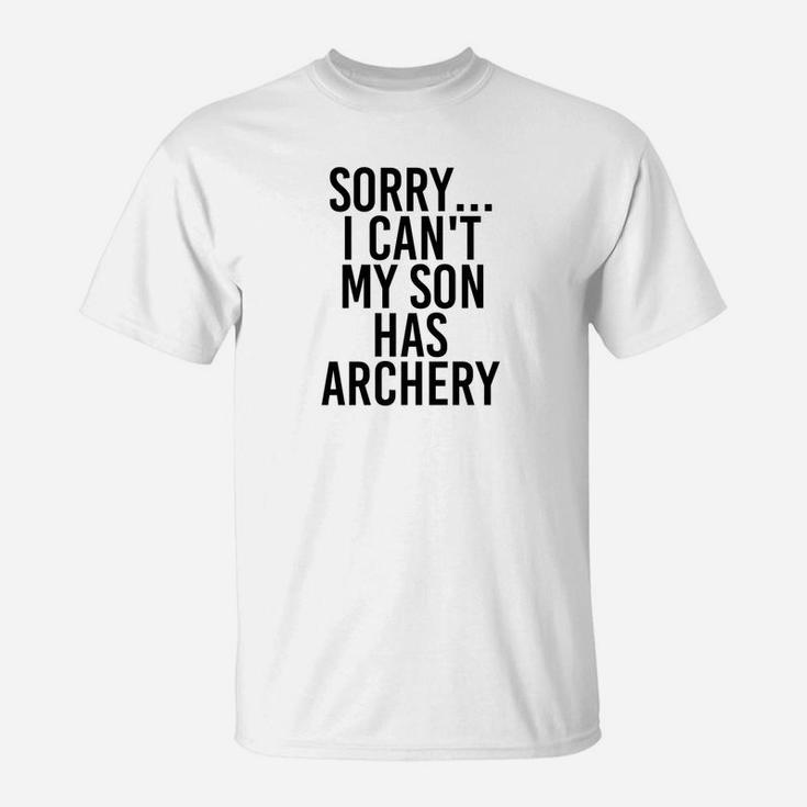 Dad Mom My Son Has Archery Mommy Great Gifts T-Shirt