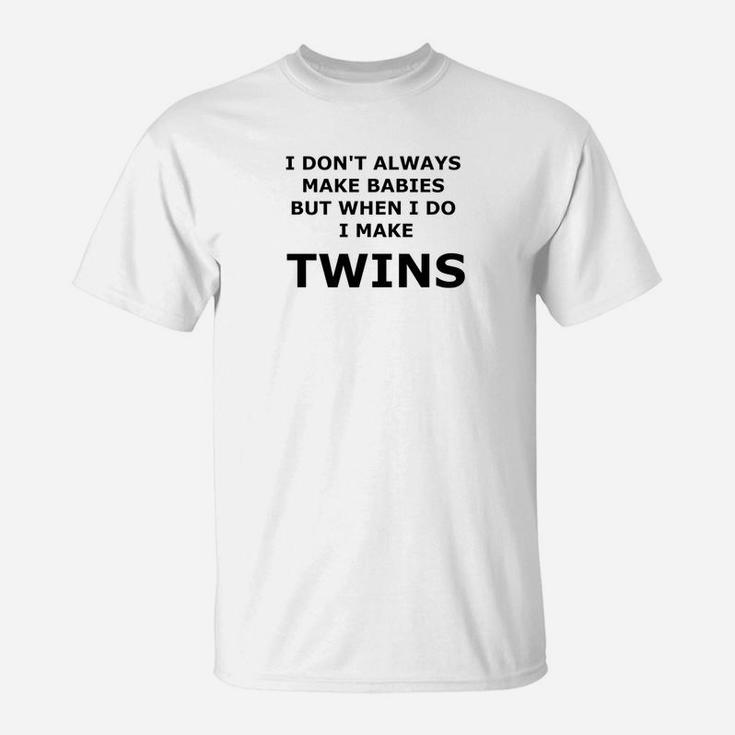 Dad Mom Twin Announcement Funny Unisex White T-Shirt