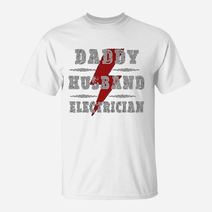 Daddy Husband Electrician, best christmas gifts for dad T-Shirt
