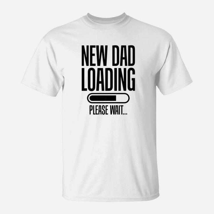 Daddy Life Shirts New Dad Loading S Father Papa Men Gifts T-Shirt