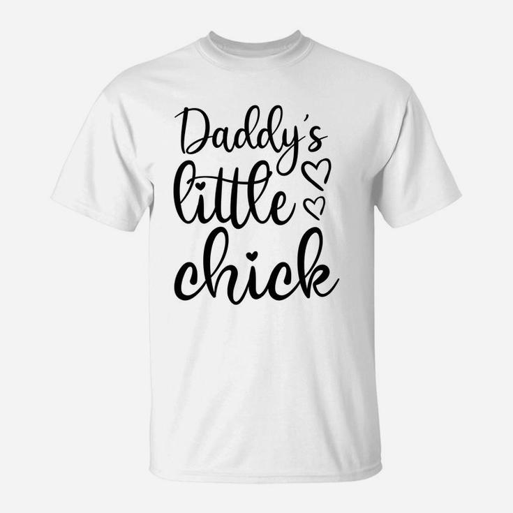 Daddy Little Chick, dad birthday gifts T-Shirt