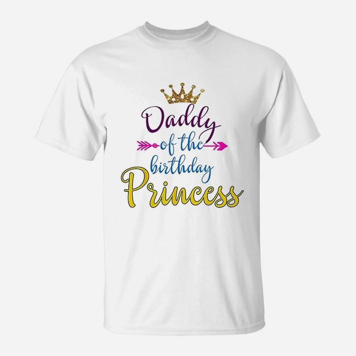 Daddy Of The Birthday Princess Matching Family T-Shirt