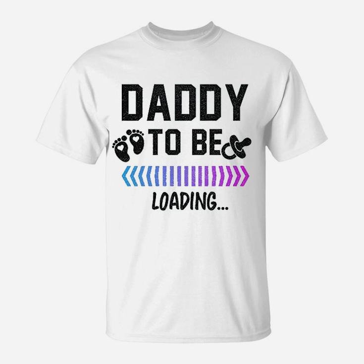 Daddy To Be Loading Future Father New Dad T-Shirt
