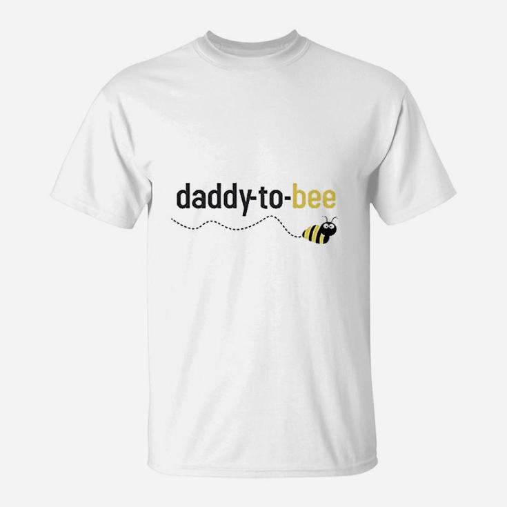 Daddy To Bee, dad birthday gifts T-Shirt
