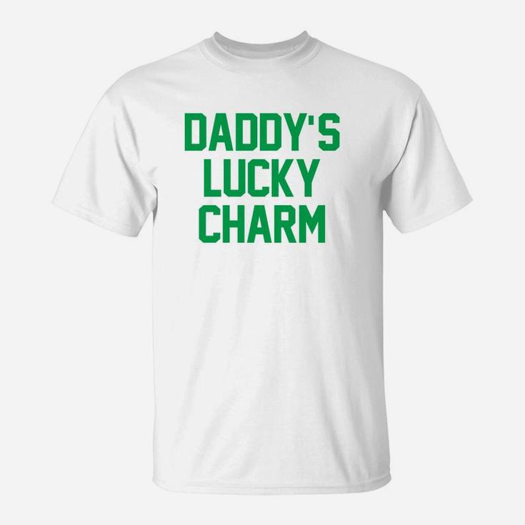 Daddys Lucky Charm Humor St Patricks Day Funny T-Shirt