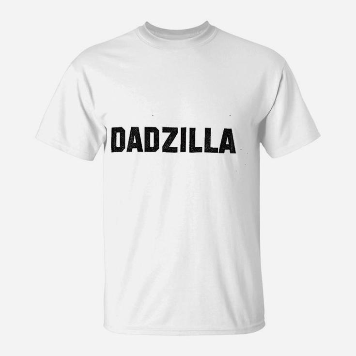 Dadzilla Dad Funny Fathers Day, best christmas gifts for dad T-Shirt