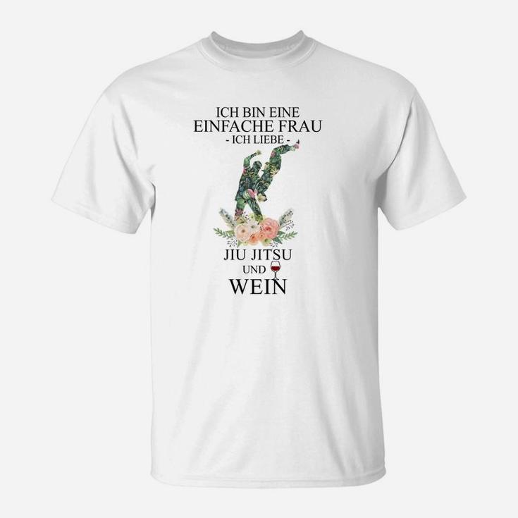 Damen T-Shirt Ich bin eine einfache Frau, Jiu Jitsu & Wein Motiv