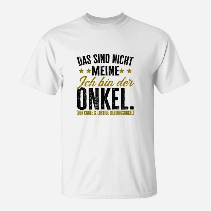 Das Sino Nicht Meine Ich Bin Der Onkel T-Shirt