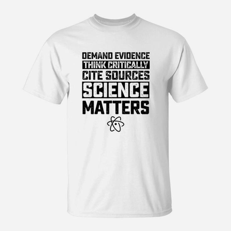 Deman Evidence Think Critically Cite Sources Science Matters T-Shirt