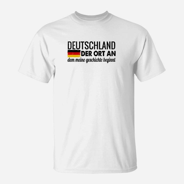Deutschland Dem Meine Geschichte Beginnt T-Shirt