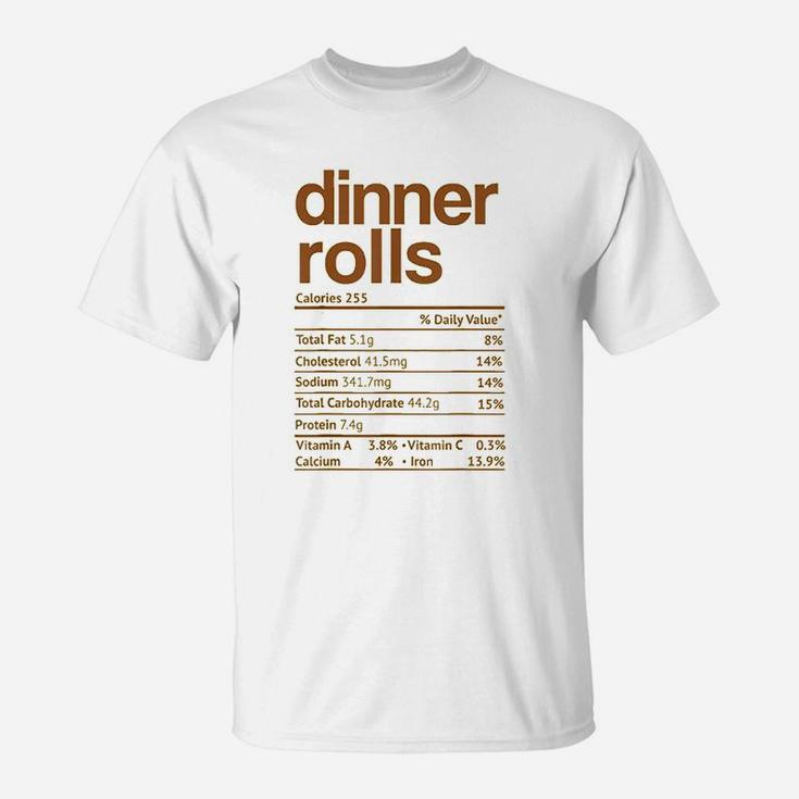 Dinner Rolls Nutrition Facts Funny Thanksgiving Christmas T-Shirt