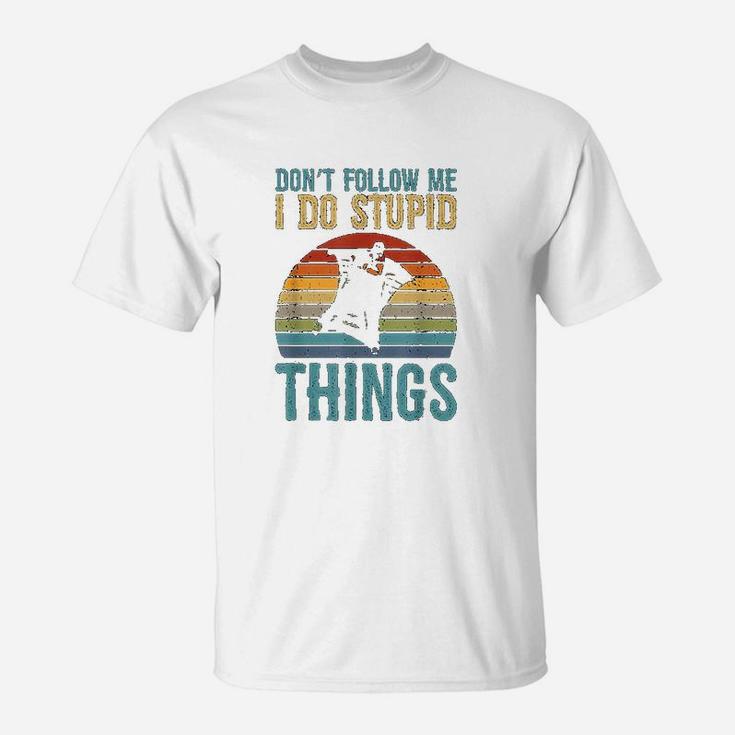 Dont Follow Me I Do Stupid Things Wingsuit Skydiving T-Shirt