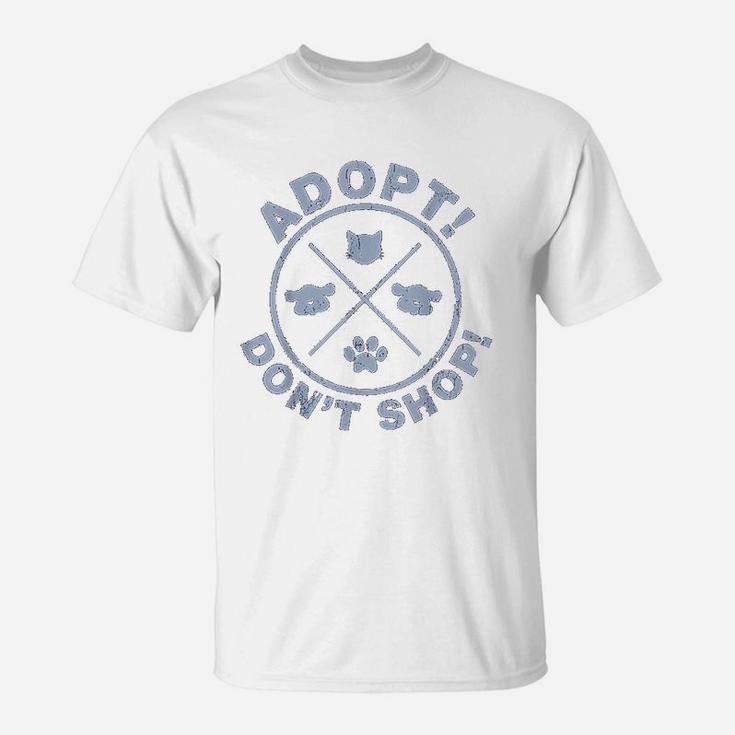 Dont Shop Adopt Save Life Rescue Animals Love T-Shirt