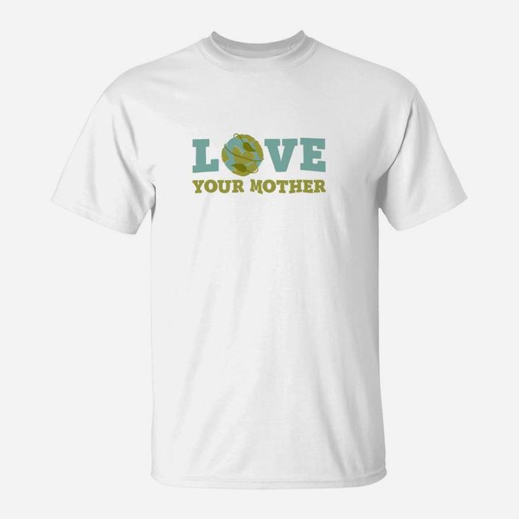 Earth Day Love Your Mother Planet Environment Women T-Shirt