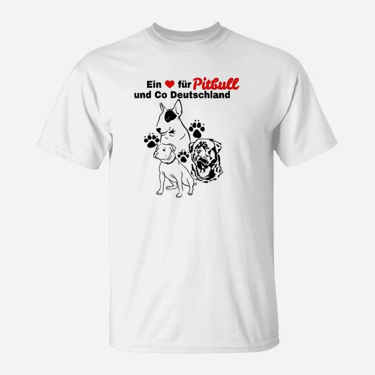 Ein Ihr Für Pitbull Und Co T-Shirt