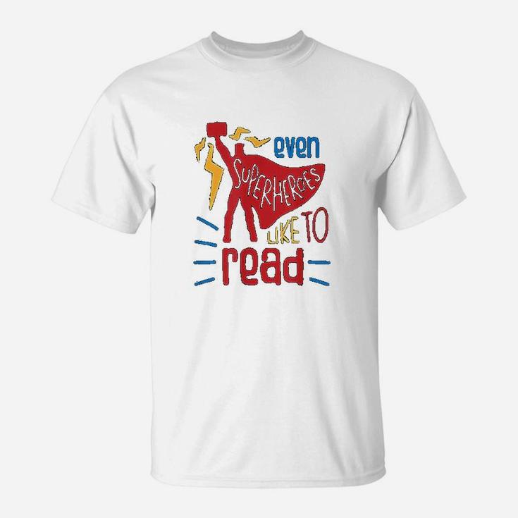 Even Superheroes Like To Read Books Library Reading Teacher T-Shirt