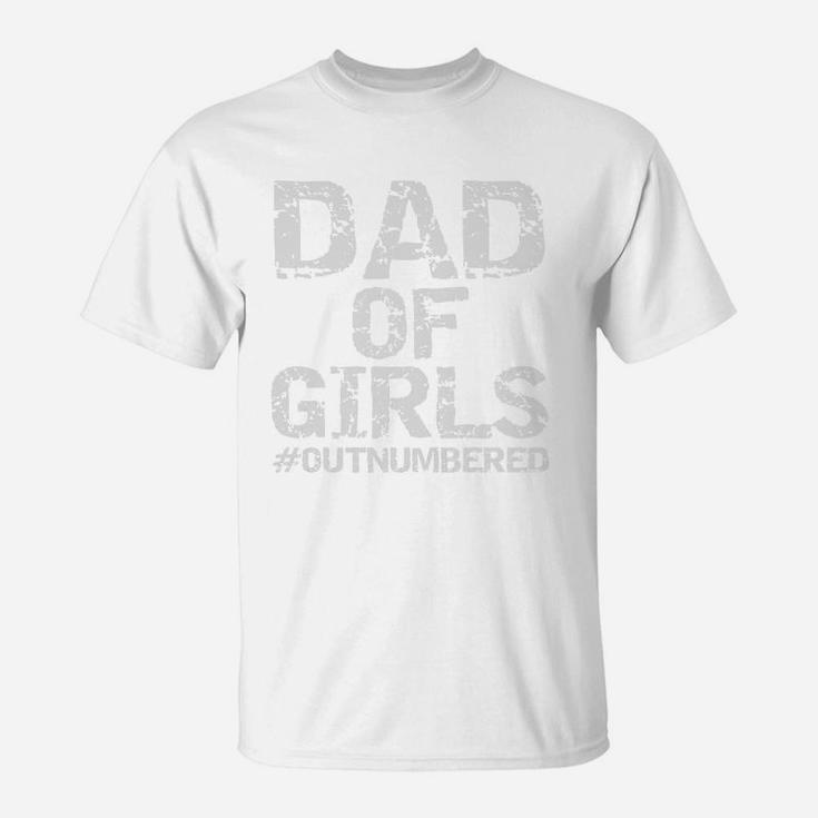 Father8217s Day Dad Of Girls outnumbered Shirt T-Shirt