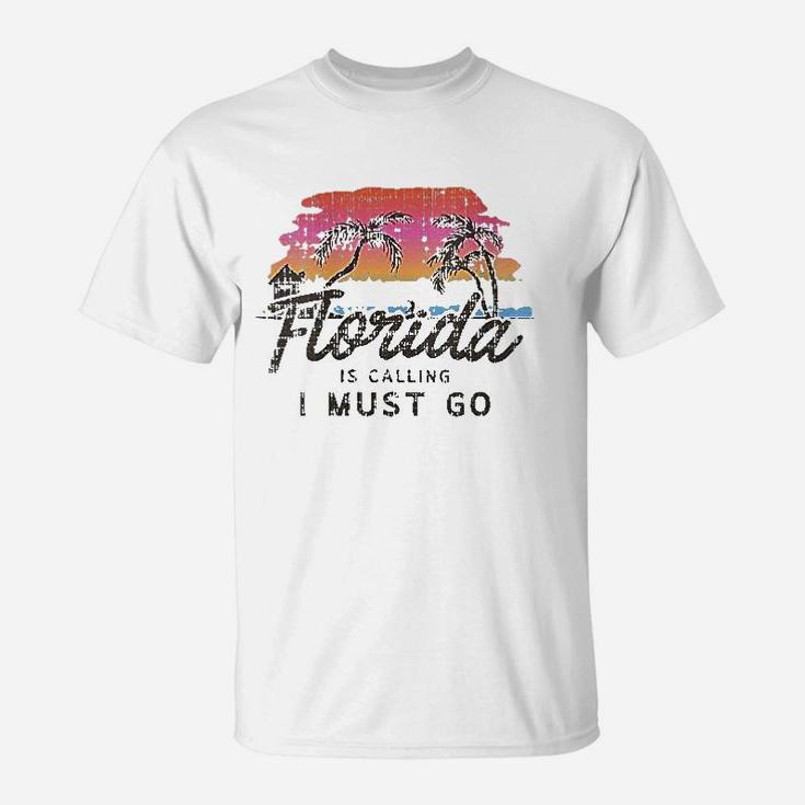 Florida Is Calling I Must Go Summer Vacation T-Shirt