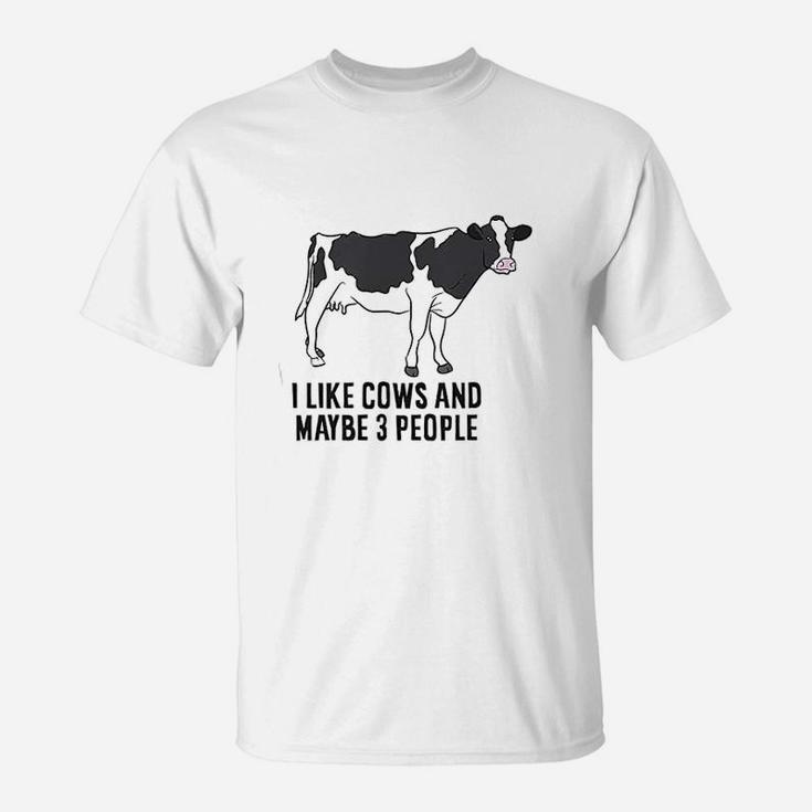 Funny Cow Farmer I Like Cows And Maybe 3 People Cattle Cow T-Shirt