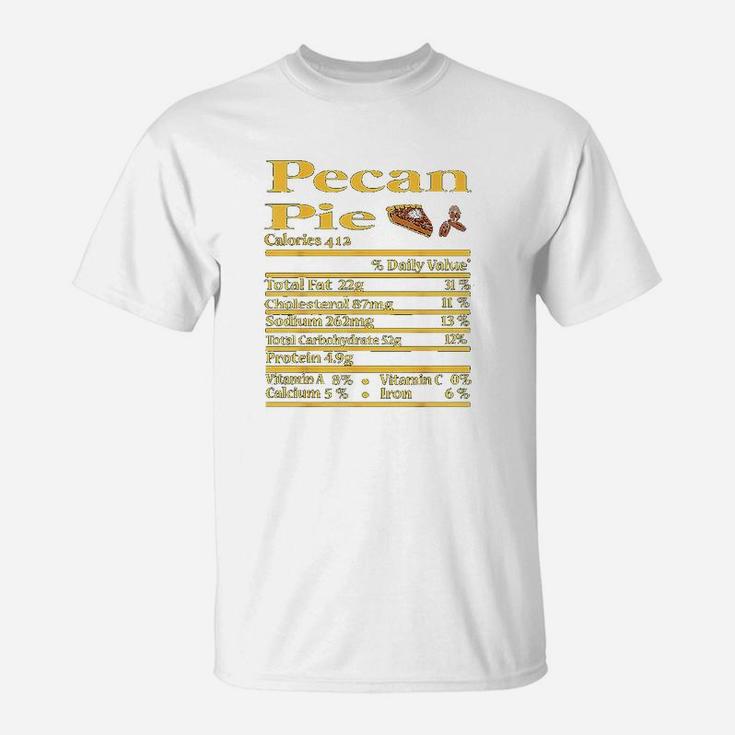 Funny Pecan Pie Nutrition Fact Gift Thanksgiving Christmas T-Shirt