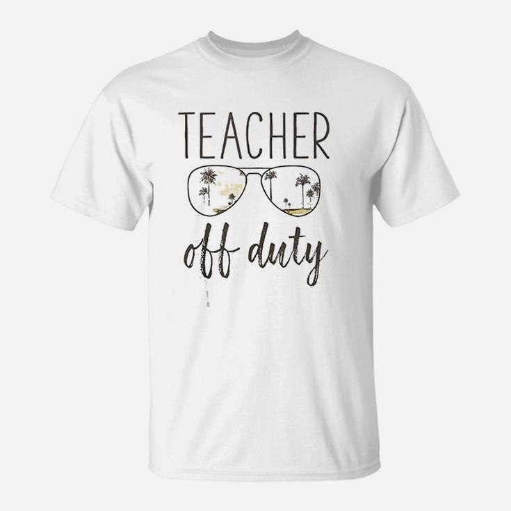 Funny Teacher Gift Off Duty Sunglasses Last Day Of School T-Shirt