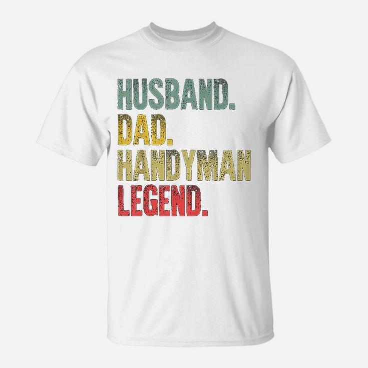 Funny Vintage Husband Dad Handyman Legend Retro T-Shirt