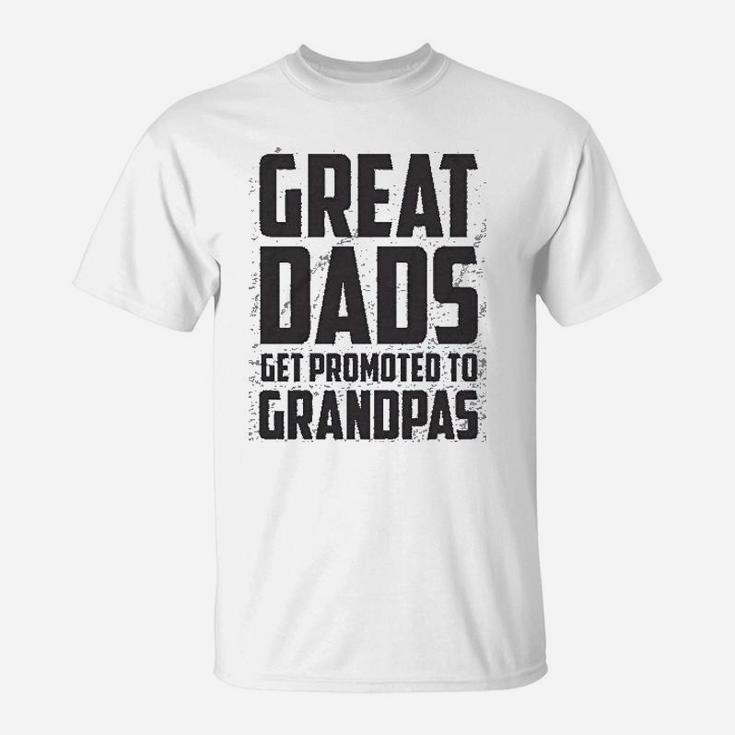 Grandparent Great Dads Get Promoted To Great Grandpa T-Shirt