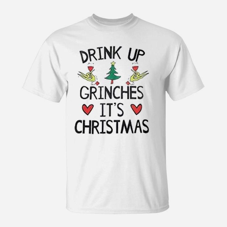 Grinch Drink Up It Is Christmas T-Shirt