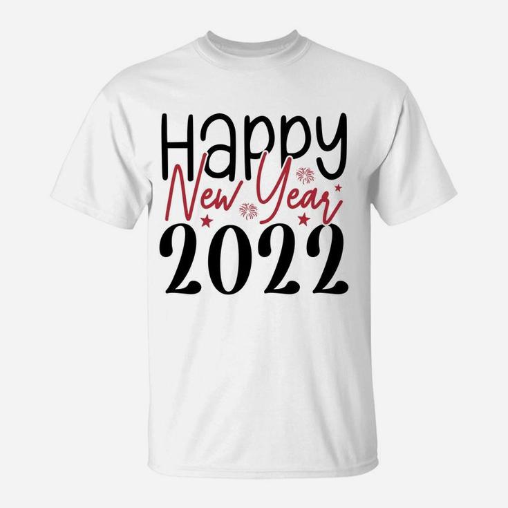 Happy New Year 2022 Hello New Year Gift For Friend T-Shirt