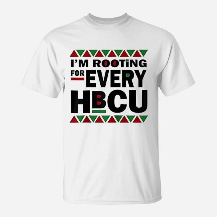 Hbcu Black History Pride Gift I Am Rooting For Every Hbcu T-Shirt