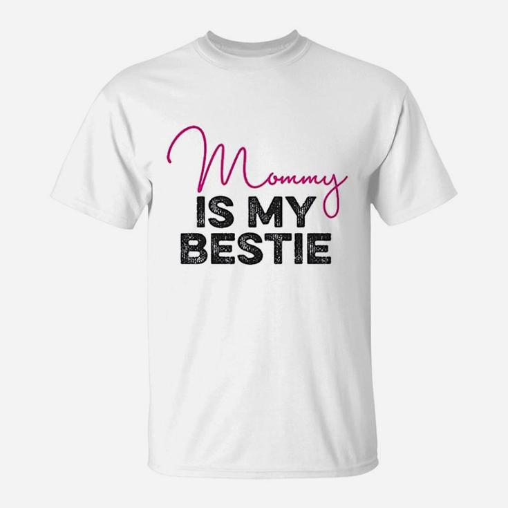 Heart Co Designs Mom Baby Mommy Is My Bestie T-Shirt