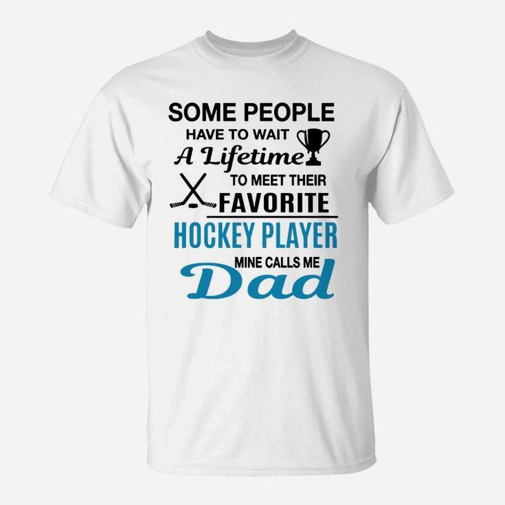 Hockey Dad T-shirt - Hockey Dad T-shirt - Hockey Dad T-shirt T-Shirt