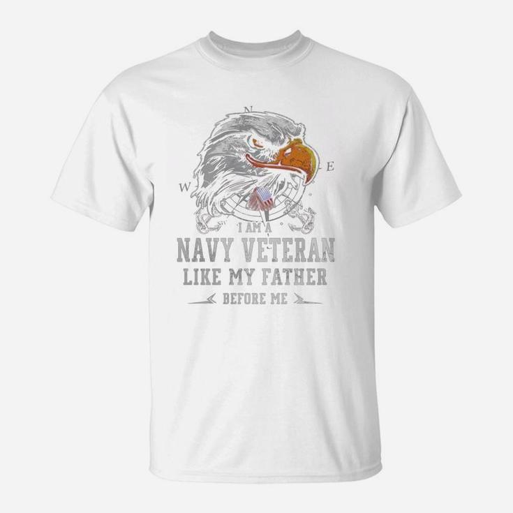 I Am Navy Veteran Like My Father Before Me T-Shirt