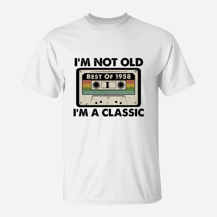 I Am Not Old I Am A Classic Best Of 1958 Vintage Cassette Happy Birthday Gift T-Shirt